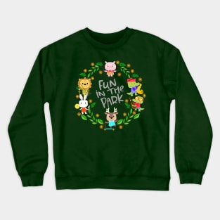 fun in the park Crewneck Sweatshirt